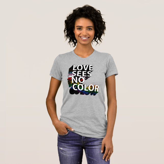 LIEBE SIEHT KEINE FARBE T-Shirt (Vorne ganz)