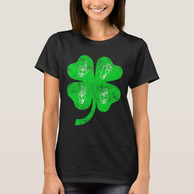 Liebe Sign Language St Patrick's Day Deaf Awarenes T-Shirt (Vorderseite)