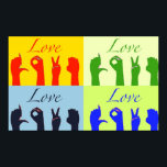 Liebe signiert Pop Art Poster<br><div class="desc">Ich lernte die Gebärdensprache,  als ich klein war,  jetzt kann ich mich nur noch an das Alphabet erinnern.</div>