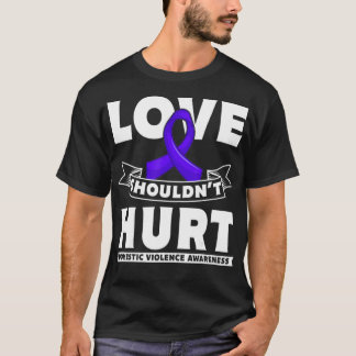 Liebe sollte die Gewalt im Inland nicht beeinträch T-Shirt