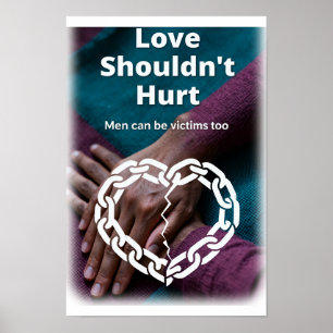 Liebe sollte nicht weh tun Plakat zum gebrochenen 