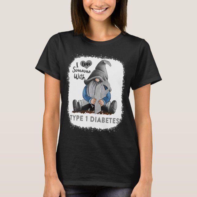 Liebe-Soneone mit Typ-1-Diabetes T-Shirt (Vorderseite)