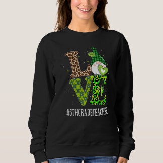 Liebe St Patricks Day Gnome Leopa Sweatshirt