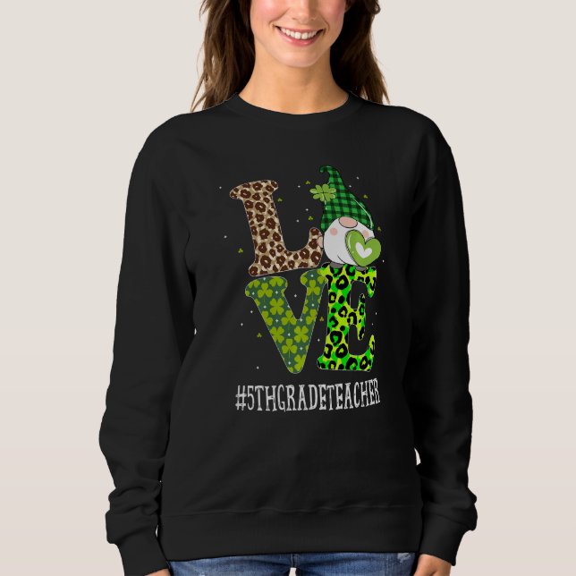 Liebe St Patricks Day Gnome Leopa Sweatshirt (Vorderseite)