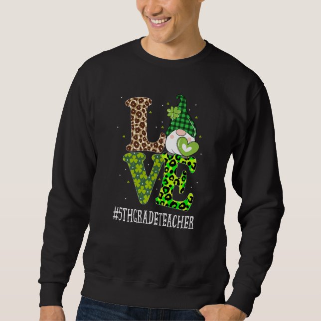 Liebe St Patricks Day Gnome Leopa Sweatshirt (Vorderseite)