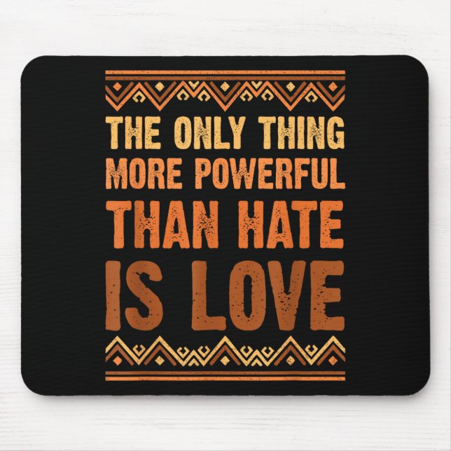 Liebe stärker als Hass Black History Month Liebe p Mousepad (Vorne)