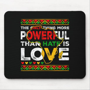 Liebe stärker als Hass schwarzer Geschichtsmonat Mousepad