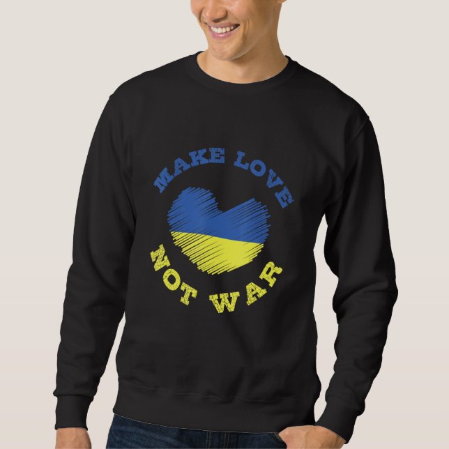 Liebe statt Kriegsunterstützung für Männer 5 Sweatshirt (Vorderseite)