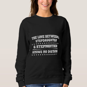 Liebe StepTochter & Stepmutter Spaß Graphic Sweatshirt