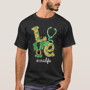Liebe Stethoscope Cna Life Funny St Patrick's Day T-Shirt