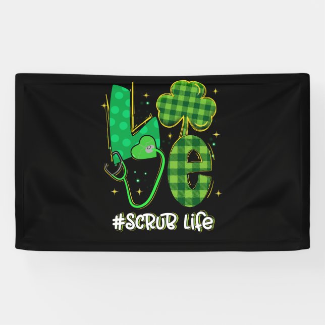 Liebe Stethoscope Scrub Life Kleeblatt Patricks Da Banner (Horizontal)