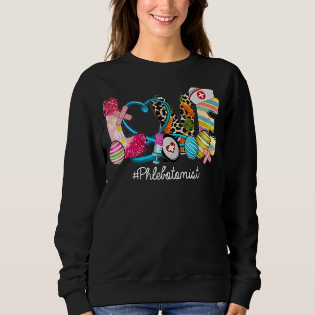 LIEBE Stethoscope Scrub Phlebotomist Krankenversic Sweatshirt (Vorderseite)