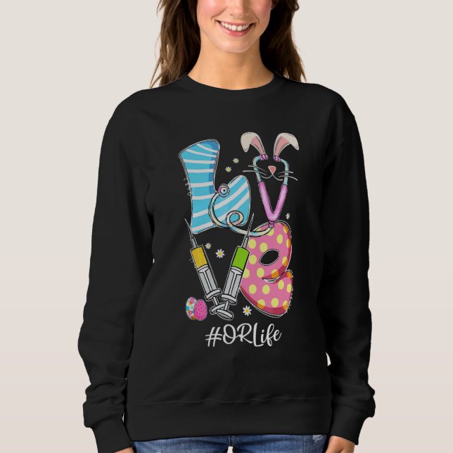Liebe Stethoskop oder Leben Sonnenhase Osterfeiert Sweatshirt (Vorderseite)