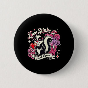 Liebe stinkt Skunk Approved Sarkastisch 2025 Valen Button