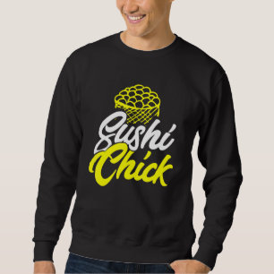 Liebe Sushi Chick Sarcastic essen japanisches Esse Sweatshirt