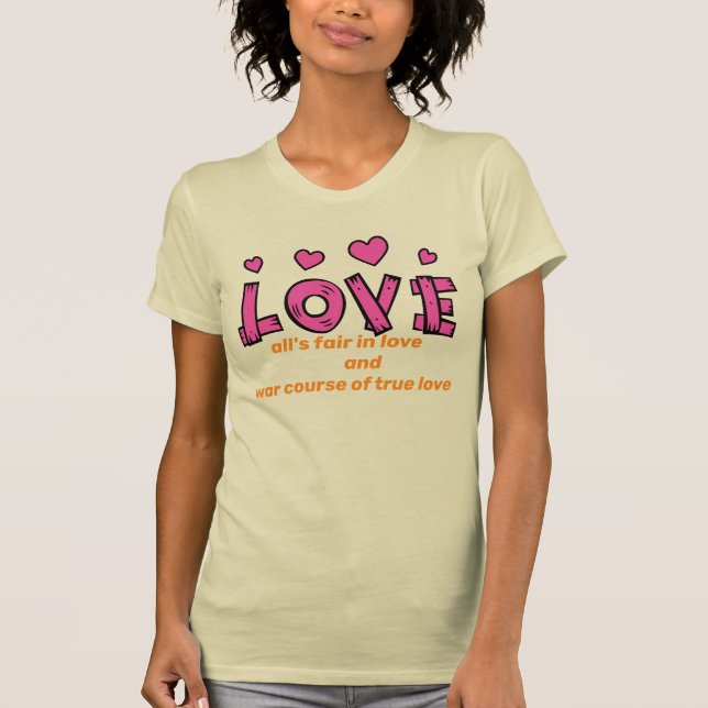 Liebe T - Shirt (Vorderseite)