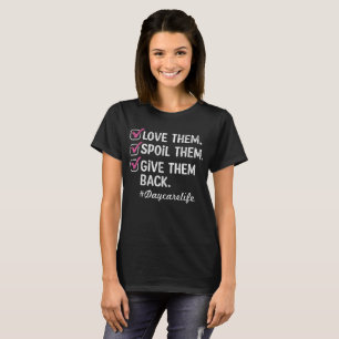 Liebe Tagesbetreuer Kinderbetreuung T-Shirt
