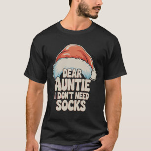 Liebe Tante ich brauche keine Socken Weihnachtsman T-Shirt