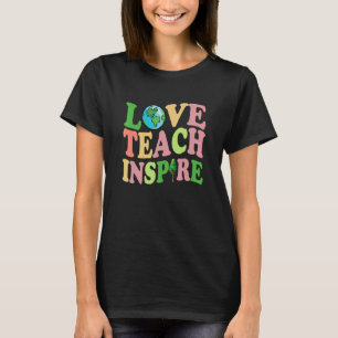 Liebe Teach Inspirierte Niedlich Earthday Apparel T-Shirt