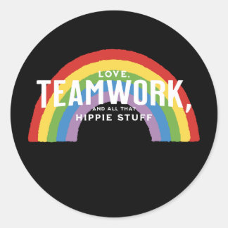 Liebe, Teamwork und all das Hippie-Zeug Runder Aufkleber