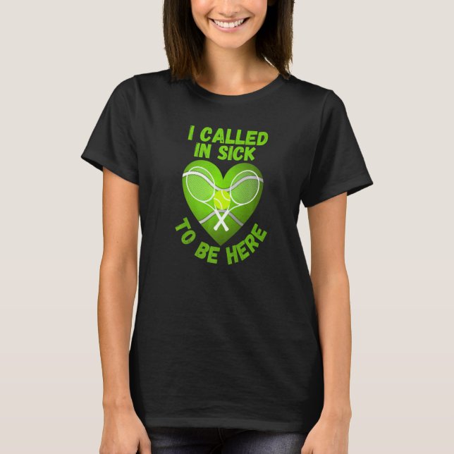 Liebe Tennis Ball rief ich an, um er zu sein T-Shirt (Vorderseite)