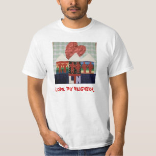 Liebe Thy Nachbar T-Shirt