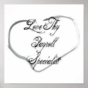 Liebe Thy Payroll Specialist Poster