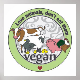 Liebe Tiere essen sie nicht Vegan Poster