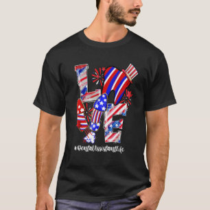 Liebe Tooth Fireworks Dental Assistant Life 4. T-Shirt