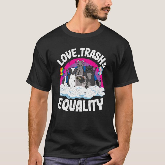 Liebe Trash & Equality Opossum Raccoon Bisexuelle  T-Shirt (Vorderseite)