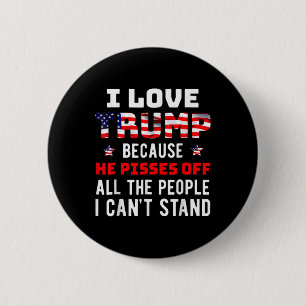 Liebe Trump, weil er die Leute, die ich kann, verä Button