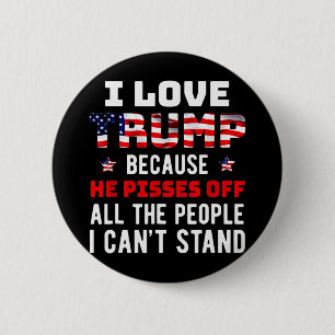 Liebe Trump, weil er die Leute, die ich kann, verä Button
