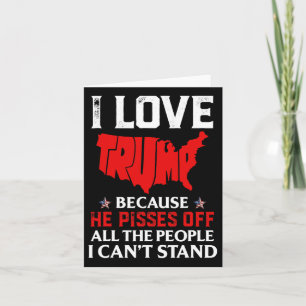 Liebe Trump, weil er die Leute, die ich kann, verä Karte