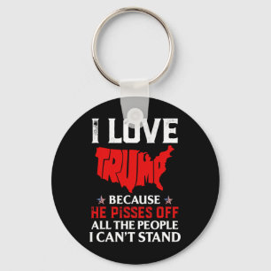 Liebe Trump, weil er die Leute, die ich kann, verä Schlüsselanhänger