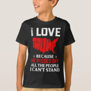 Liebe Trump, weil er die Leute, die ich kann, verä T-Shirt