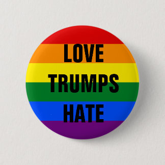 Liebe-Trumpf-Hass - Knopf Button