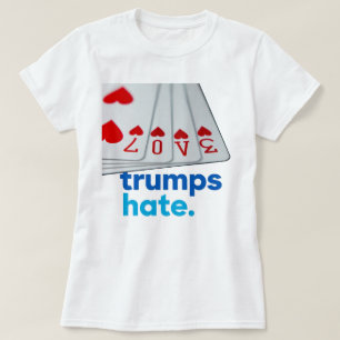Liebe-Trumpf-Hass-T - Shirt