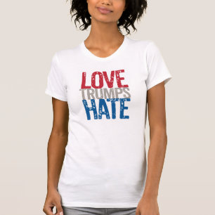 Liebe-Trumpf-Hass-T-Shirt T-Shirt