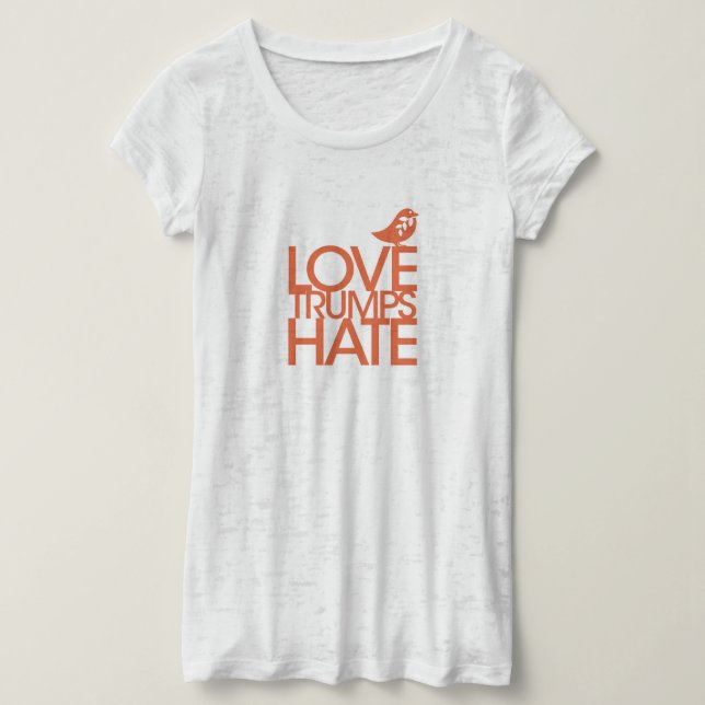 Liebe-Trumpf-Hass-T-Shirt T-Shirt (Design vorne)