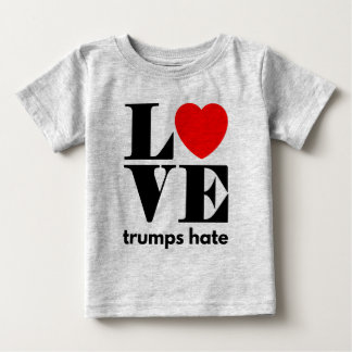 Liebe Trumps Hate Baby T-shirt