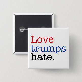 Liebe Trumps Hate Button