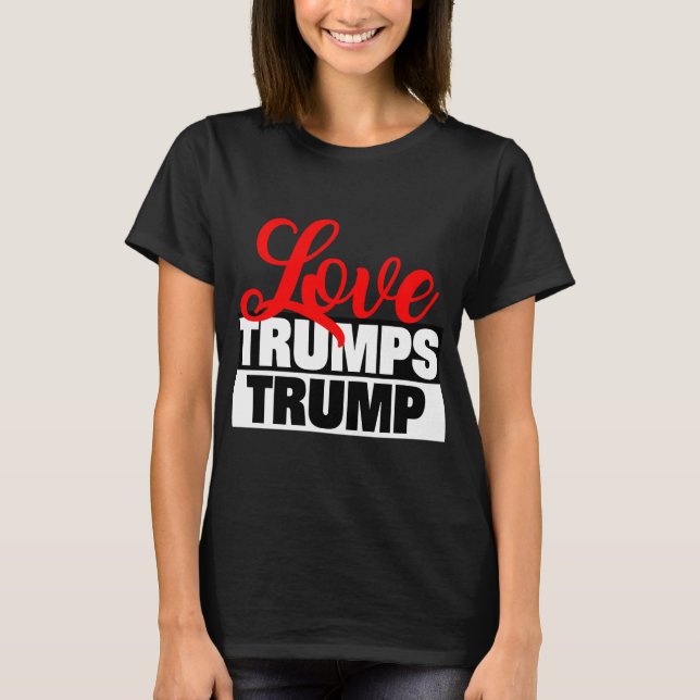 Liebe Trumps Trump T - Shirt (Vorderseite)