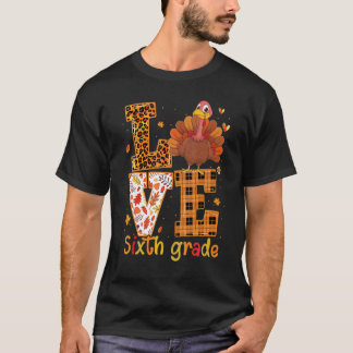 Liebe Truthahn Niedlich Erntedankfest 6. Sechste K T-Shirt
