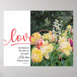 Liebe Tulip Fotografie Psalm 136:1 Poster
