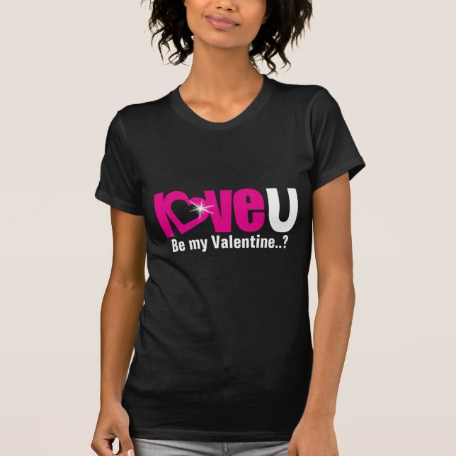 "Liebe U" ist der T - Shirt meiner Valentinin-Weiß (Vorderseite)