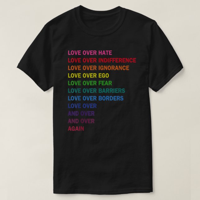 Liebe über Hass, Liebe über Gleichgültigkeit LGB-K T-Shirt (Design vorne)