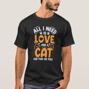Liebe und eine Katze Niedlich Kätzchen Kitty Cats T-Shirt