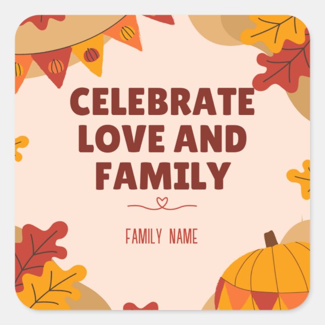 Liebe und Familie feiern - Eigener Familienname Quadratischer Aufkleber (Vorderseite)