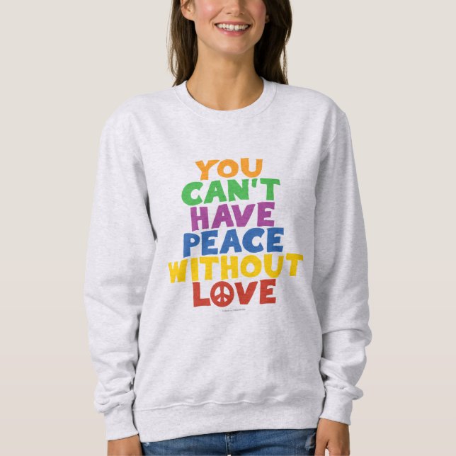 Liebe und Frieden Sweatshirt (Vorderseite)