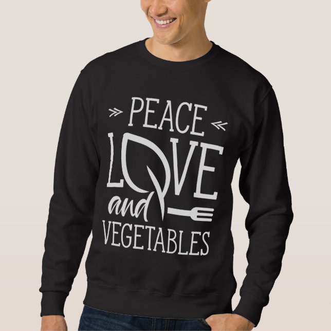 Liebe und Gemüse Vegetarier Garten Veggie Sweatshirt (Vorderseite)